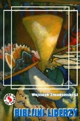 Biblijni liderzy - Wojciech Żmudziński SJ