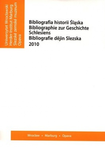 Bibliografia historii Śląska 2010 - praca zbiorowa