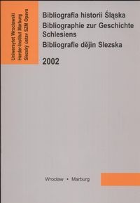 Bibliografia historii śląska. Bibliographie zur Geschichte Schlesiens - Wiebke Rohrer, Karol Sanojca