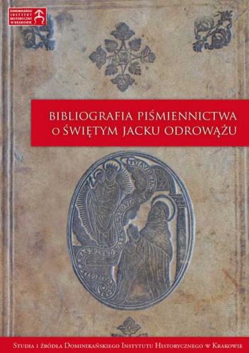 Bibliografia piśmiennictwa o świętym Jacku Odrowążu - Małgorzata Habuda