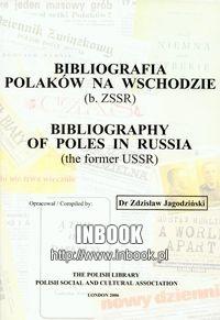 Bibliografia polaków na wschodzie - Jagodziński zdzisław - Zdzisław Jagodziński