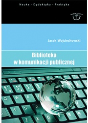 Biblioteka w komunikacji publicznej - Jacek Wojciechowski