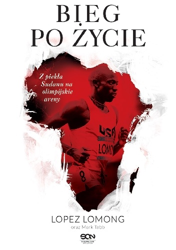 Bieg po życie - Mark Tabb, Lopez Lomong