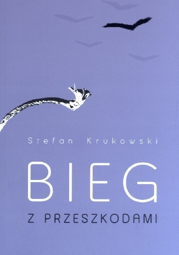Bieg z przeszkodami - Stefan Krukowski
