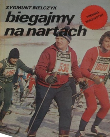 Biegajmy na nartach - Zygmunt Bielczyk