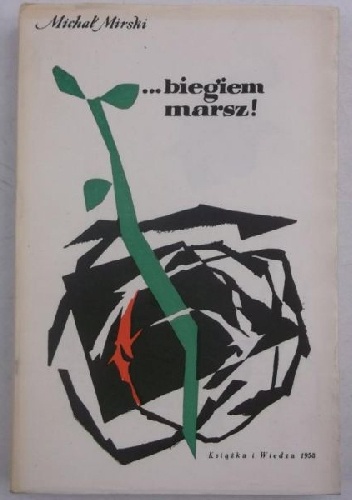 ... biegiem marsz! - Michał Mirski