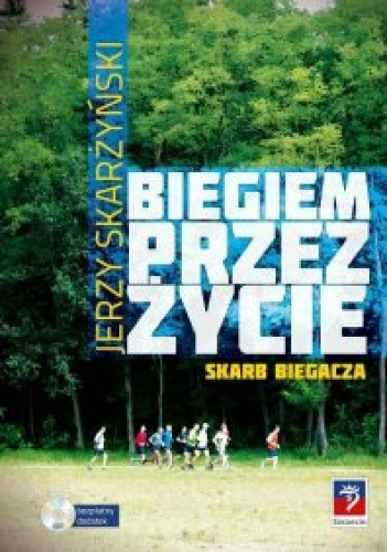 Biegiem przez życie - Jerzy Skarżyński