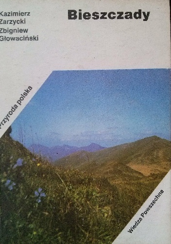 Bieszczady - Kazimierz Zarzycki, Zbigniew Głowaciński