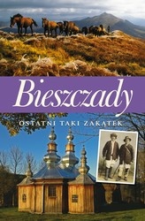 Bieszczady. Ostatni taki zakątek. - Stanisław Kłos