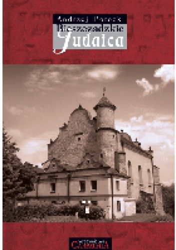 Bieszczadzkie Judaica - Andrzej Potocki