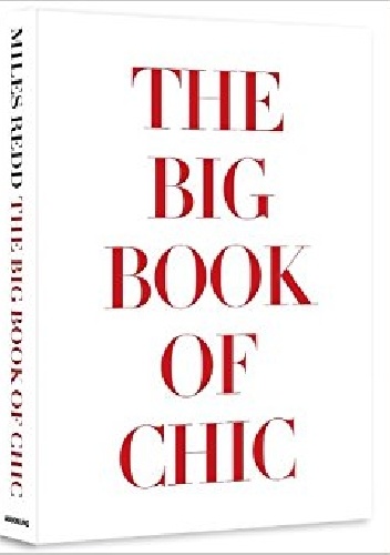 Big Book of Chic - Miles Redd