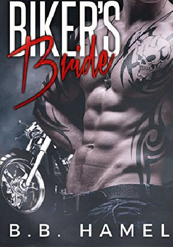Biker's Bride - B. B. Hamel