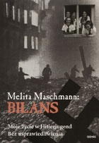 BILANS Moje życie w Hitlerjugend bez usprawiedliwienia - Melita Maschmann