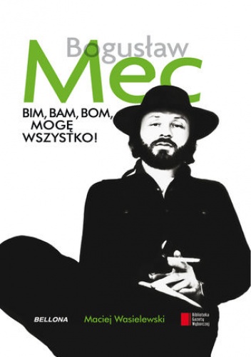 Bim, bam, bom, mogę wszystko! - Maciej Wasielewski
