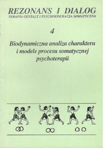 Biodynamiczna analiza charakteru i modele procesu somatycznej psychoterapii