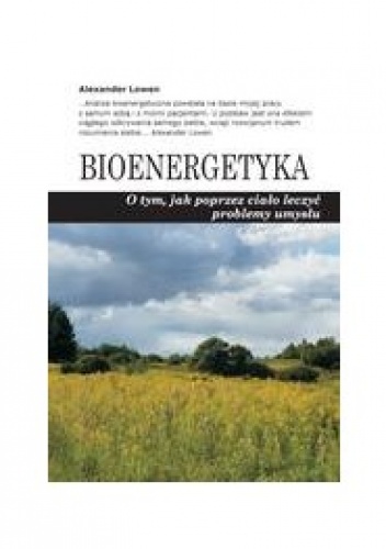 Bioenergetyka - Alexander Lowen