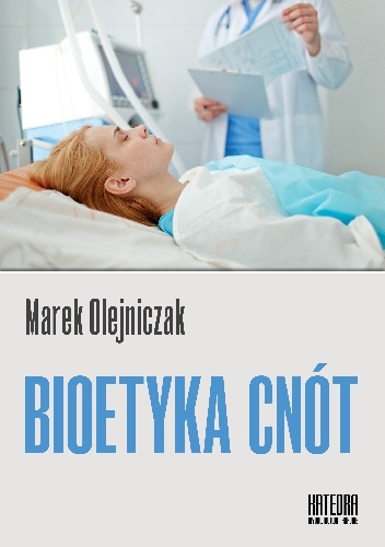 Bioetyka cnót - Marek Olejniczak