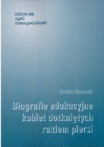 Biografie edukacyjne kobiet dotkniętych rakiem piersi - Emilia Mazurek