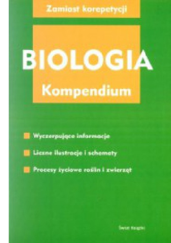 Biologia. Kompendium - Piotr Kąkol