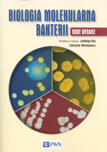 Biologia molekularna bakterii - Zdzisław Markiewicz, Jadwiga Raj