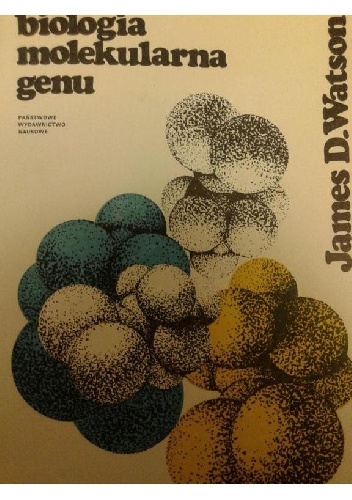 Biologia molekularna genu - James D. Watson