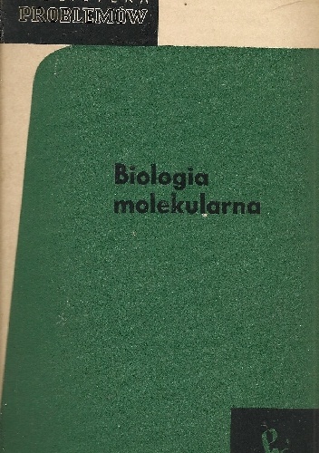 Biologia molekularna - praca zbiorowa