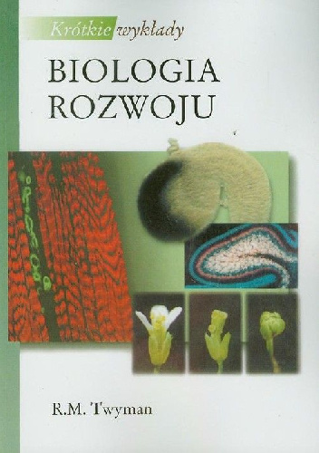 Biologia rozwoju - R.M. Twyman