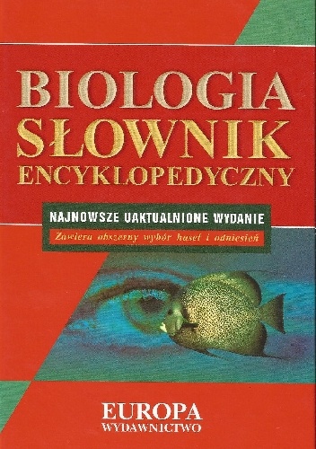 Biologia. Słownik encyklopedyczny - Wojciech Głuch