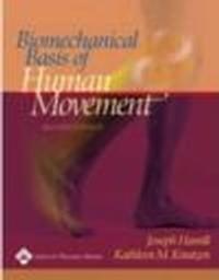 Biomechanical Basis of Human Movement - J. Hamill