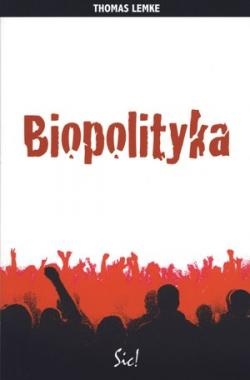 Biopolityka - Thomas Lemke
