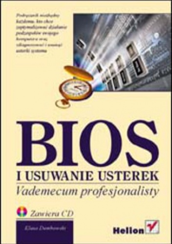 BIOS i usuwanie usterek. Vademecum profesjonalisty - Dembowski Klaus