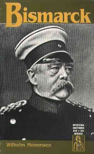 Bismarck - Wilhelm Mommsen
