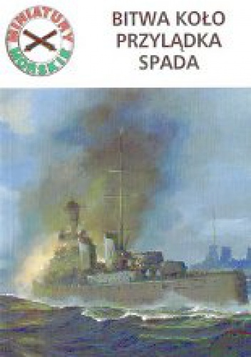 Bitwa koło Przylądka Spada - Rafał Mariusz Kaczmarek
