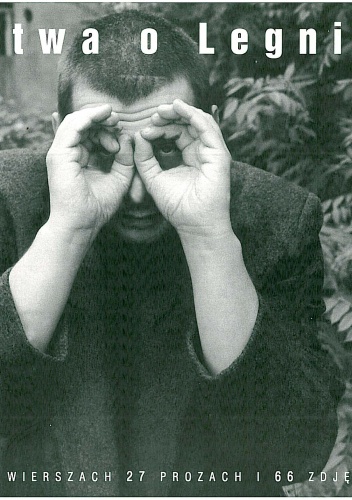 Bitwa o Legnicę 1996 - 2003 : w 14 wierszach, 27 prozach i 66 zdjęciach