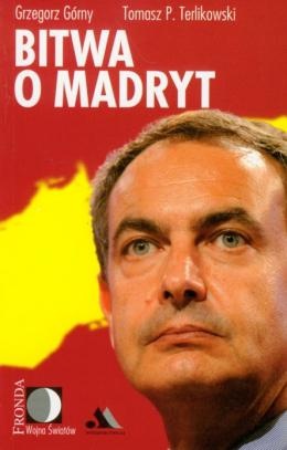 Bitwa o Madryt - Tomasz P. Terlikowski, Grzegorz Górny