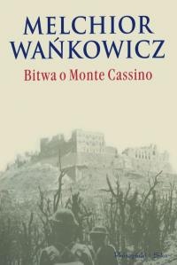 Bitwa o Monte Cassino - Melchior Wańkowicz