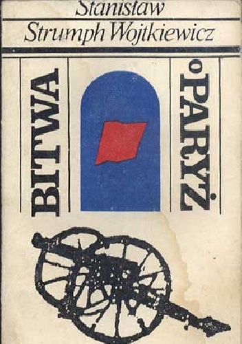 Bitwa o Paryż - Stanisław Strumph Wojtkiewicz