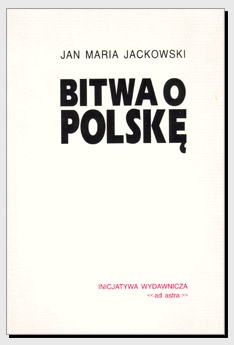 Bitwa o Polskę - Jan Maria Jackowski
