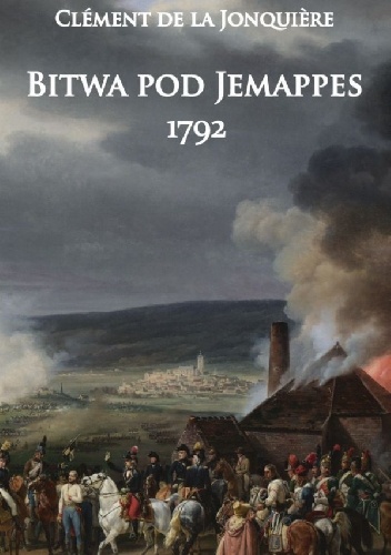 Bitwa pod Jemappes 1792 - Clement de la Jonquiere