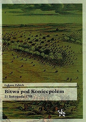 Bitwa pod Koniecpolem 21 listopada 1708 - Łukasz Pabich