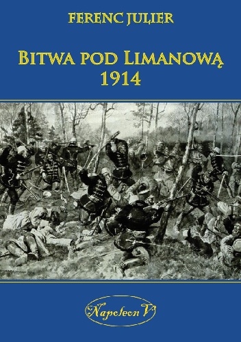Bitwa pod Limanową 1914 - Ferenc Julier