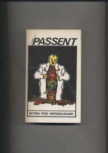 Bitwa pod wersalikami - Daniel Passent