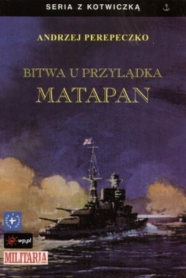 Bitwa u przylądka Matapan - Andrzej Perepeczko