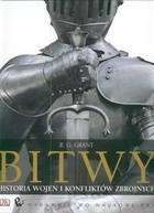 Bitwy Historia wojen i konfliktów zbrojnych - R.G. Grant