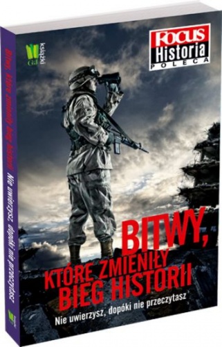 Bitwy, które zmieniły bieg historii - praca zbiorowa