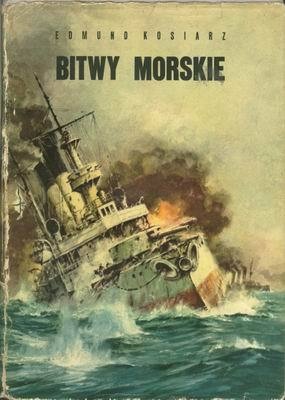 Bitwy morskie - Edmund Kosiarz
