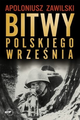Bitwy polskiego września - Apoloniusz Zawilski