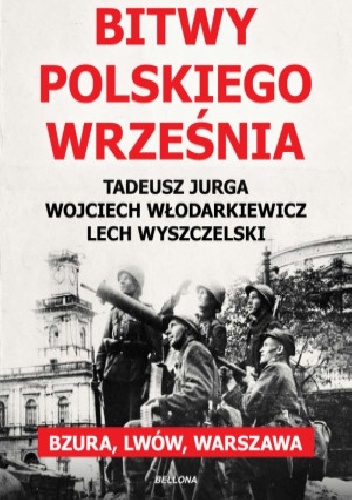 Bitwy polskiego września. Bzura, Lwów, Warszawa