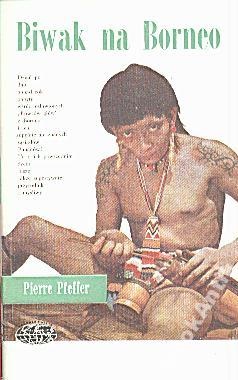 Biwak na Borneo - Pierre Pfeffer