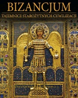 Bizancjum: CESARSTWO WSCHODNIORZYMSKIE cz.1 - praca zbiorowa